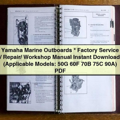 Manual de taller, reparación y servicio de fábrica de motores fueraborda marinos Yamaha (modelos aplicables: 50G, 60F, 70B, 75C, 90A)