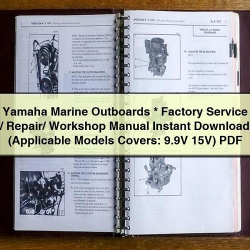 Manual de taller, reparación y servicio de fábrica de motores fueraborda marinos Yamaha (modelos aplicables: 9,9 V 15 V)