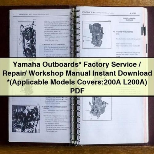 Manual de taller, reparación y servicio de fábrica de motores fueraborda Yamaha* (modelos aplicables: 200A L200A)