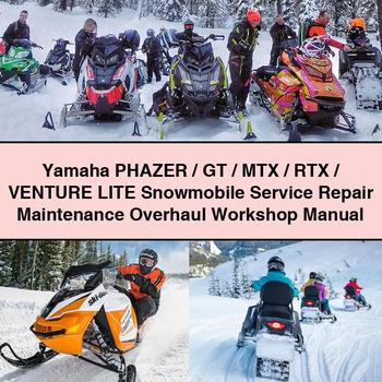 Yamaha PHAZER/GT/MTX/RTX/Venture LITE Snowmobile Service Repair Maintenance Overhaul Workshop Manual