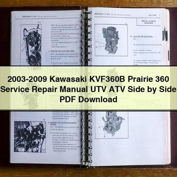 2003-2009 Kawasaki KVF360B Prairie 360 Service Repair Manual UTV ATV Side by Side