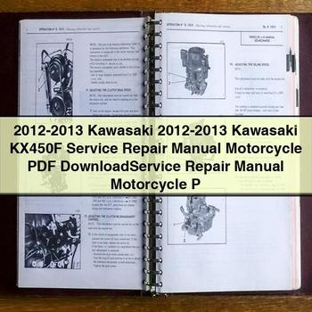 2012-2013 Kawasaki 2012-2013 Kawasaki KX450F Service Repair Manual Motorcycle Service Repair Manual Motorcycle P