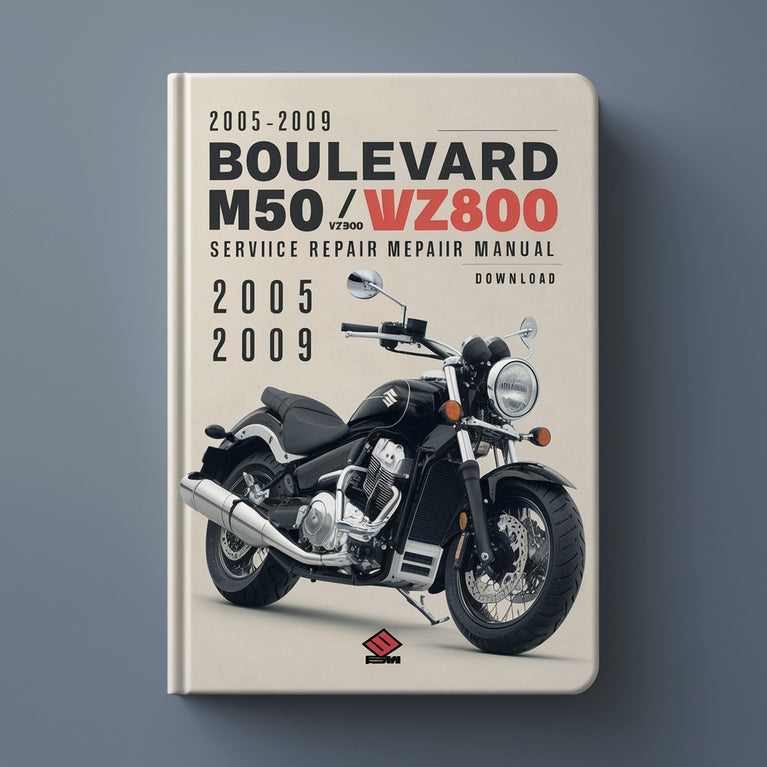 2005-2009 Suzuki Boulevard M50/VZ800 Marauder Service Repair Manual (Highly Detailed FSM Preview)