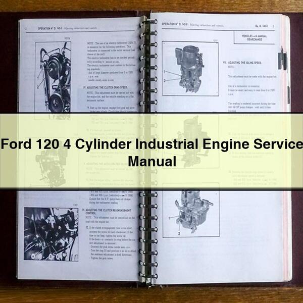 Ford 120 4 Cylinder Industrial Engine Service Repair Manual