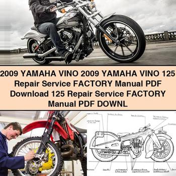 2009 Yamaha VINO 2009 Yamaha VINO 125 Repair Service Factory Manual  125 Repair Service Factory Manual DOWNL