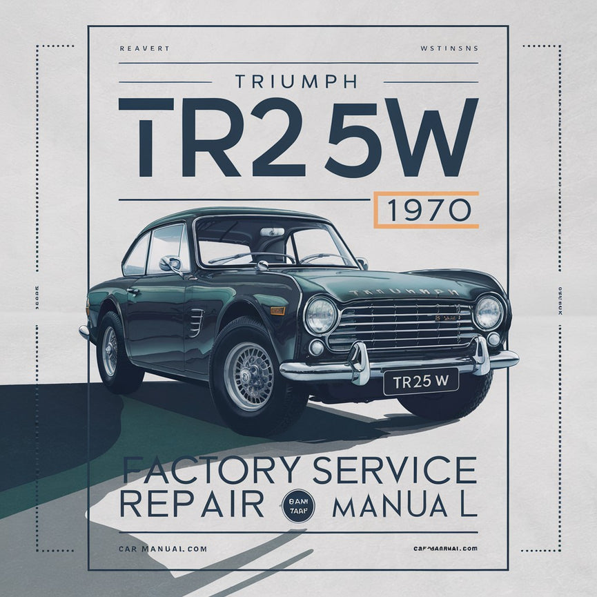 Manual de reparación y servicio de fábrica de Triumph TR25W 1968-1970