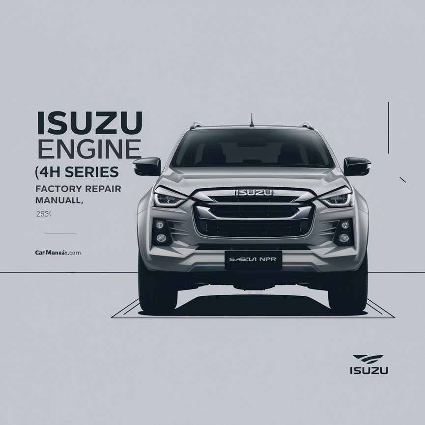 ISUZU Engine 4H Series (NHR NKR NPR) Factory Repair Manual