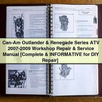 Can-Am Outlander & Renegade Series ATV 2007-2009 Workshop Repair & Service Manual [Complete & Informative for DIY Repair]