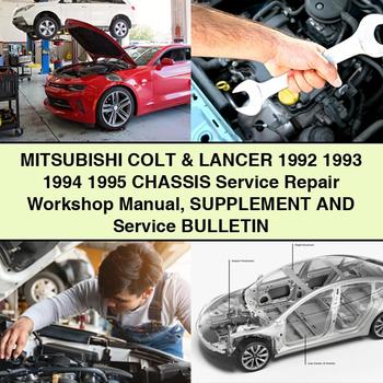 Mitsubushi COLT & LANCER 1992 1993 1994 1995 CHASSIS Service Repair Workshop Manual SUPPLEMENT And Service BULLETIN