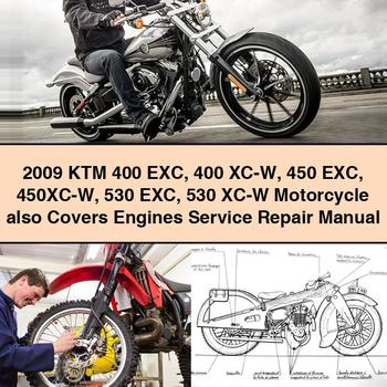 2009 KTM 400 EXC 400 XC-W 450 EXC 450XC-W 530 EXC 530 XC-W Motorcycle also Covers Engines Service Repair Manual