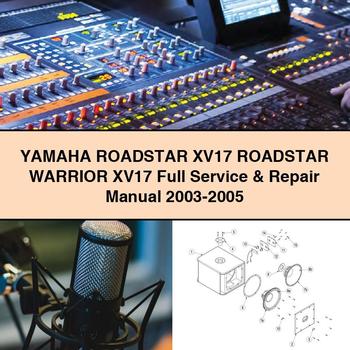 Yamaha RoadSTAR XV17 RoadSTAR WARRIOR XV17 Full Service & Repair Manual 2003-2005