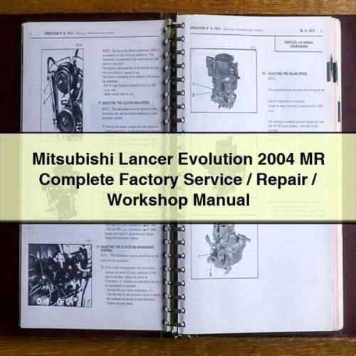 Mitsubishi Lancer Evolution 2004 MR Complete Factory Service/Repair/Workshop Manual