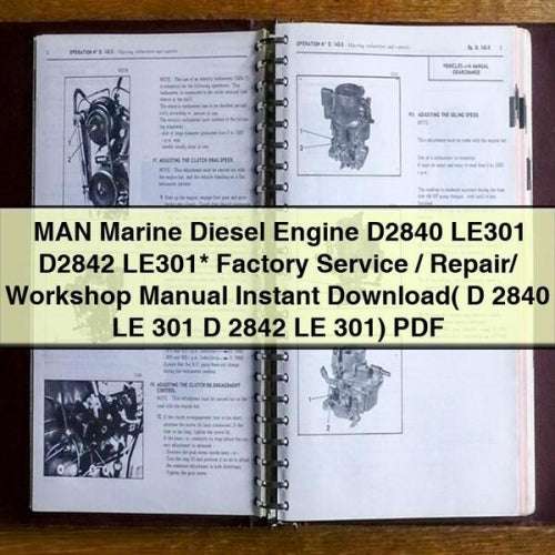 MAN Marine Diesel Engine D2840 LE301 D2842 LE301  Factory Service/Repair/ Workshop Manual ( D 2840 LE 301 D 2842 LE 301)