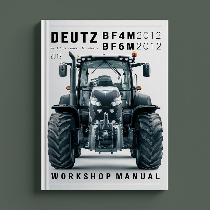 Deutz BF4M2012 BF6M2012 Workshop Manual