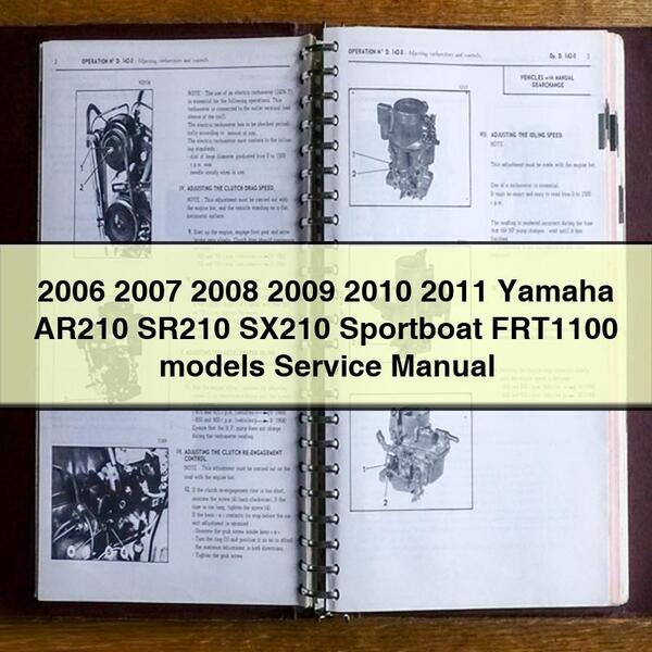 Manuel de réparation et d'entretien des modèles Yamaha AR210 SR210 SX210 Sportboat FRT1100 2006 2007 2008 2009 2010 2011