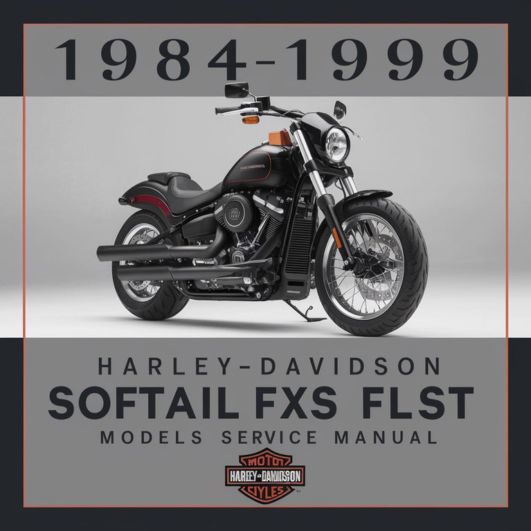 Manual de servicio de los modelos Harley-Davidson Softail FXST FLST 1984 1985 1986 1987 1988 1989 1990 1991 1992 1993 1994 1995 1996 1997 1998 1999