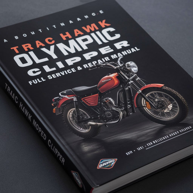 TRAC HAWK OLYMPIC CLIPPER MOPED Full Service & Repair Manual