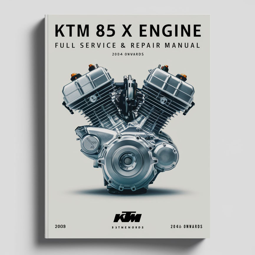 KTM 85 SX Engine Full Service & Repair Manual 2004-ONWARDS