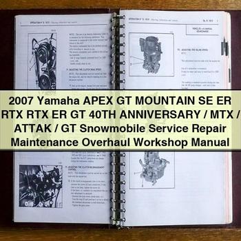 2007 Yamaha APEX GT Mountain SE ER RTX RTX ER GT 40E ANNIVERSAIRE / MTX / ATTAK / GT Motoneige Service Réparation Entretien Révision Manuel d'atelier