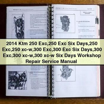 Manual de servicio y reparación del taller de la KTM 250 Exc 250 Exc Six Days 250 Exc 250 xc-w 300 Exc 300 Exc Six Days 300 Exc 300 xc-w 300 xc-w Six Days 2014