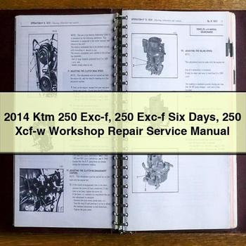 2014 Ktm 250 Exc-f 250 Exc-f Six Days 250 Xcf-w Workshop Repair Service Manual