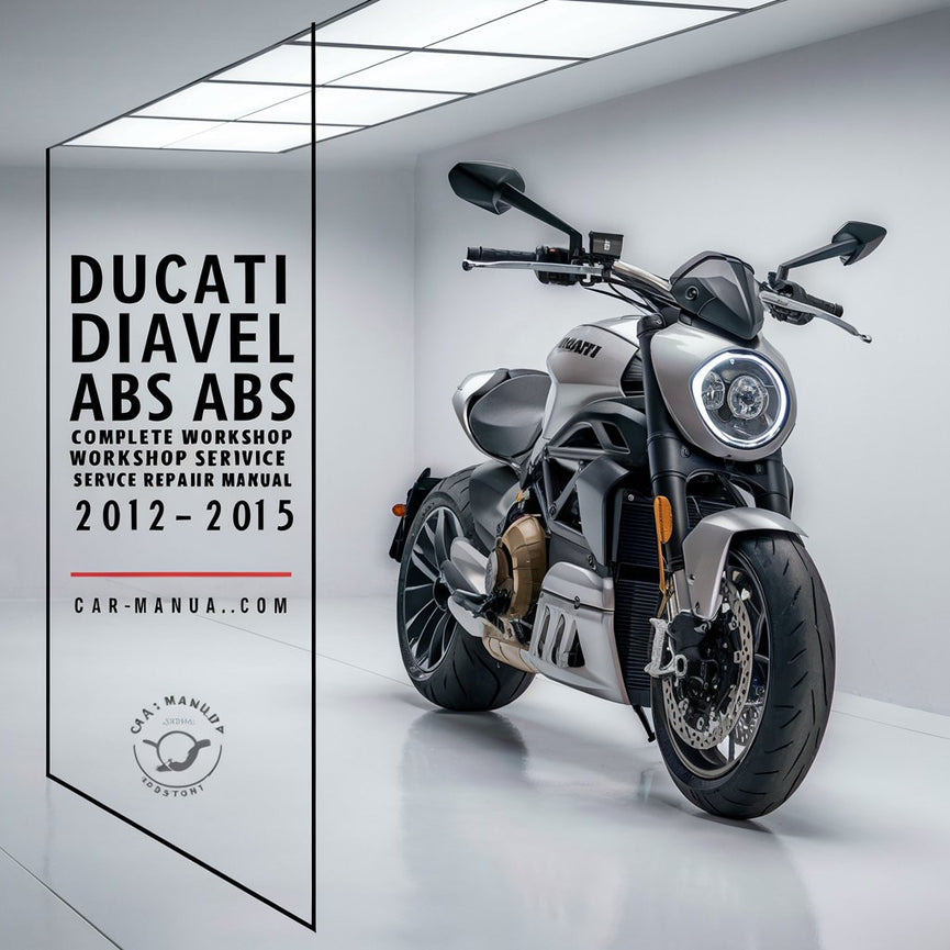 Ducati Diavel ABS Carbon ABS Complete Workshop Service Repair Manual 2012 2013 2014 2015