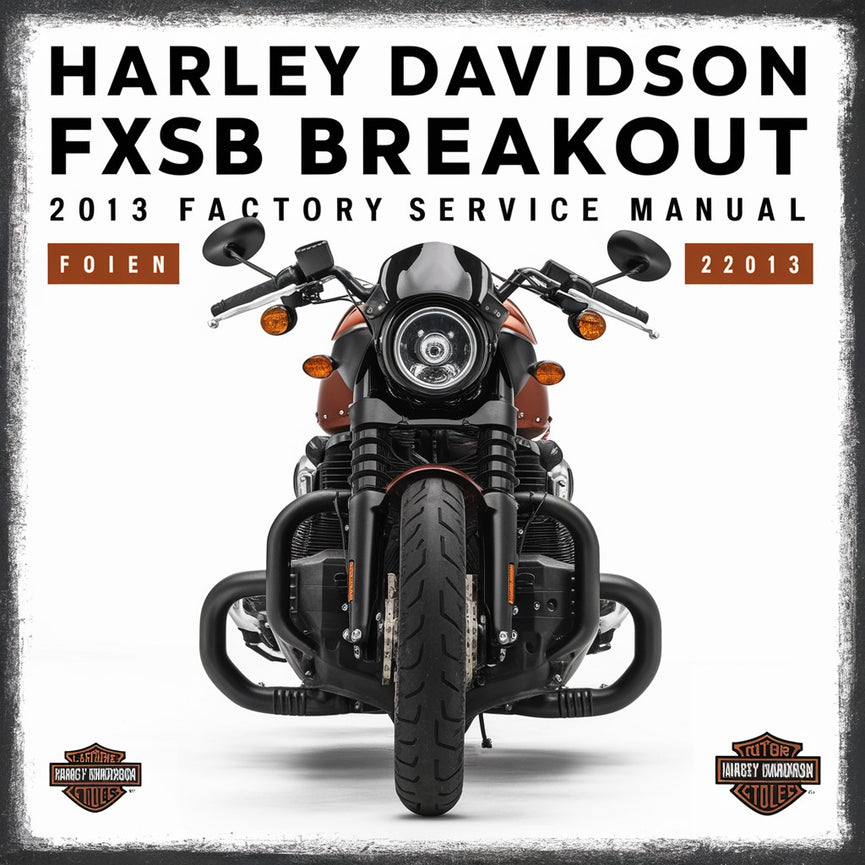 Manual de servicio de fábrica de Harley Davidson FXSB Breakout 2013