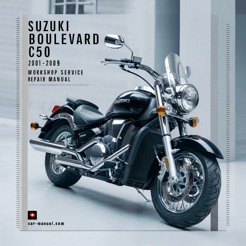 Manuel d'entretien et de réparation de l'atelier Suzuki Boulevard C50 2001-2009