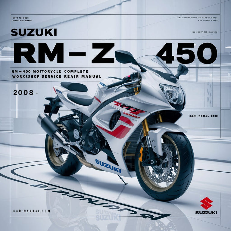 Suzuki RM-Z 450 RMZ450 Motorcycle Complete Workshop Service Repair Manual 2008 2009 2010 2011 2012