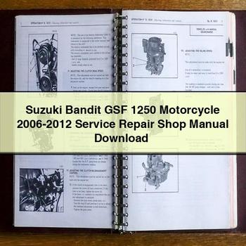 Suzuki Bandit GSF 1250 Motorcycle 2006-2012 Service Repair Shop Manual