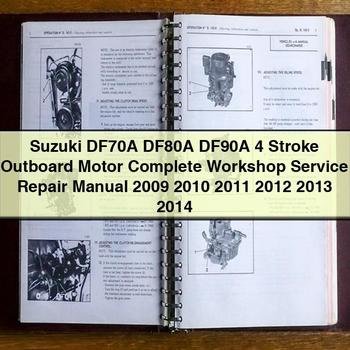 Suzuki DF70A DF80A DF90A 4 Stroke Outboard Motor Complete Workshop Service Repair Manual 2009 2010 2011 2012 2013 2014