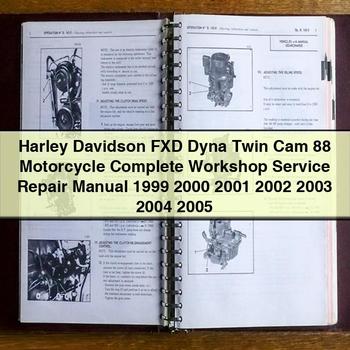 Manual de reparación y servicio completo de la motocicleta Harley Davidson FXD Dyna Twin Cam 88 1999 2000 2001 2002 2003 2004 2005