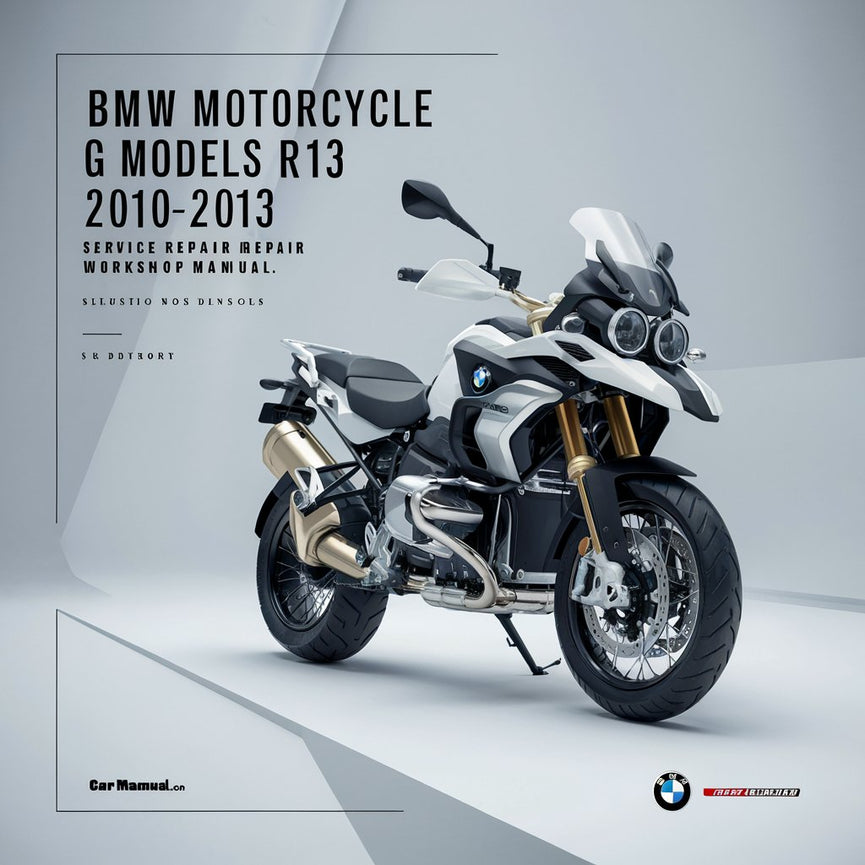 Manuel d'atelier de réparation et d'entretien des motos BMW G Models R13 G650GS 2010-2013