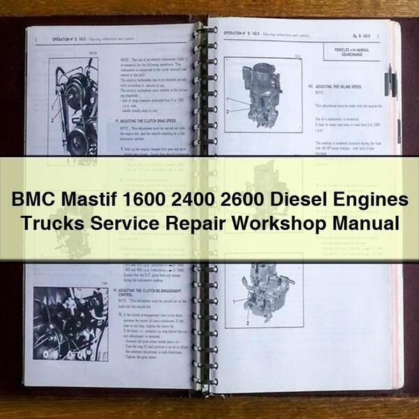 BMC Mastif 1600 2400 2600 Diesel Engines Trucks Service Repair Workshop Manual