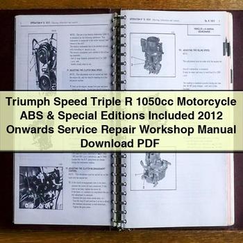 Triumph Speed Triple R 1050cc Motorcycle ABS & Special Editions Included 2012 Onwards Service Repair Workshop Manual