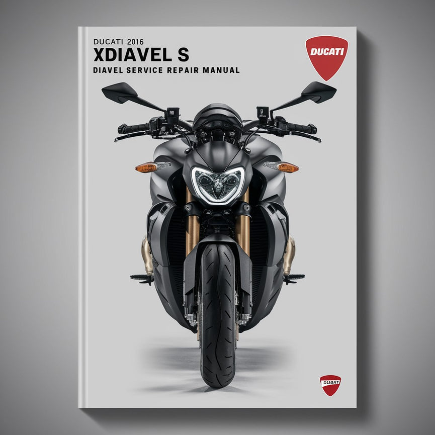 Ducati 2016 xDiavel S Diavel Service Repair Manual