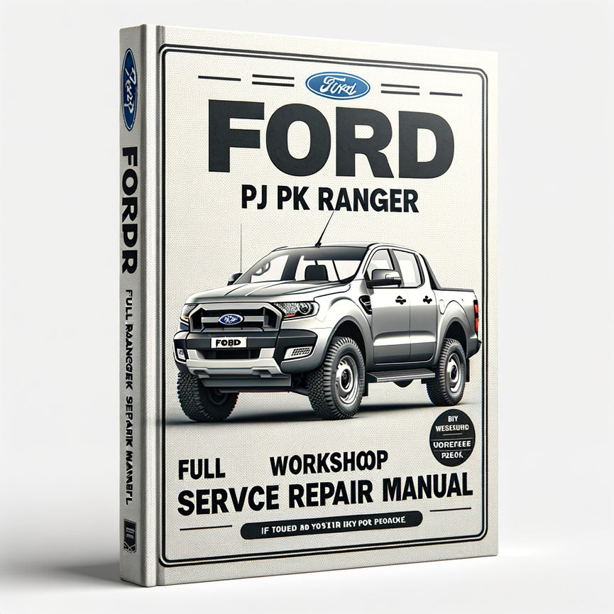 Manuel de réparation et d'entretien complet de l'atelier Ford PJ PK RANGER 06-11