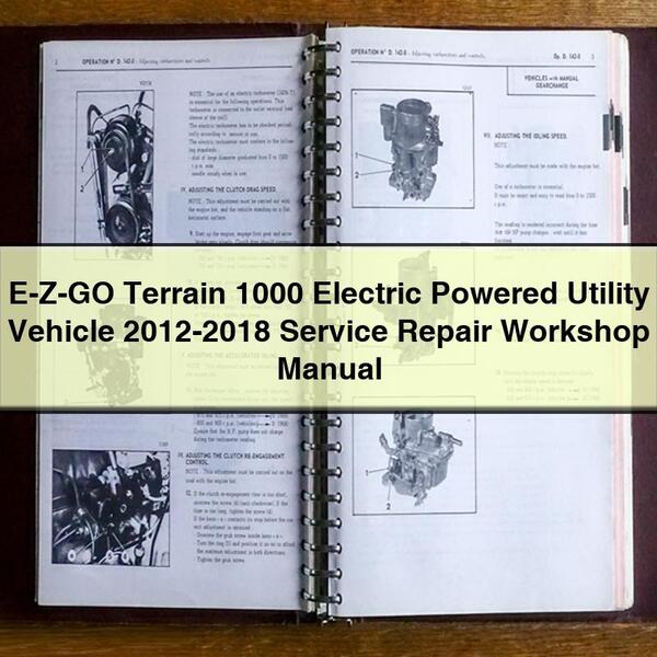 E-Z-GO Terrain 1000 Electric Powered Utility Vehicle 2012-2018 Service Repair Workshop Manual