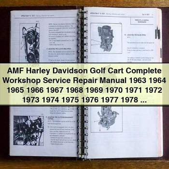 AMF Harley Davidson Golf Cart Complete Workshop Service Repair Manual 1963 1964 1965 1966 1967 1968 1969 1970 1971 1972 1973 1974 1975 1976 1977 1978 1979 1980