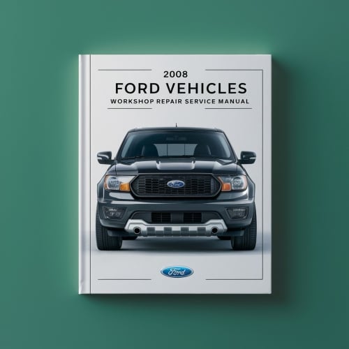 2008 Ford Vehicles Workshop Repair Service Manual - 2.1GB DVD PDF Download