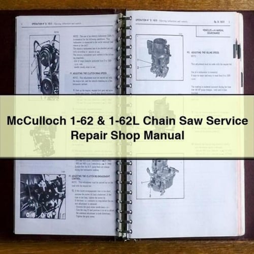 McCulloch 1-62 & 1-62L Chain Saw Service Repair Shop Manual PDF Download