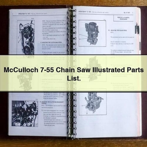 McCulloch 7-55 Chain Saw Illustrated Parts List.