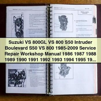 Manuel d'atelier de réparation et d'entretien Suzuki VS 800GL VS 800 S50 Intruder Boulevard S50 VS 800 1985-2009 1986-2005