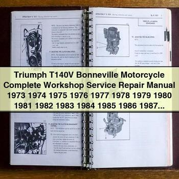 Triumph T140V Bonneville Motorcycle Complete Workshop Service Repair Manual 1973 1974 1975 1976 1977 1978 1979 1980 1981 1982 1983 1984 1985 1986 1987 1988