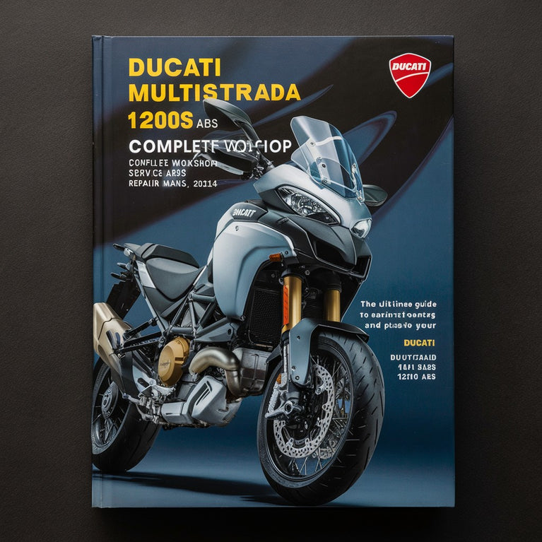 Manuel de réparation et d'entretien complet de la Ducati Multistrada 1200 ABS 1200S ABS 2010 2011 2012 2013 2014