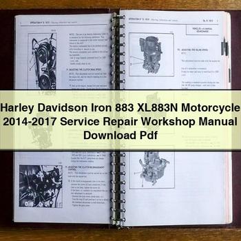 Harley Davidson Iron 883 XL883N Motorcycle 2014-2017 Service Repair Workshop Manual  Pdf