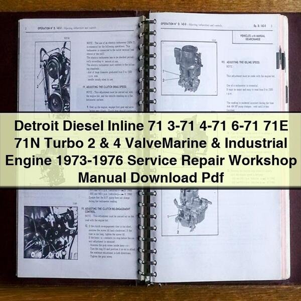 Detroit Diesel Inline 71 3-71 4-71 6-71 71E 71N Turbo 2 & 4 ValveMarine & Industrial Engine 1973-1976 Service Repair Workshop Manual  Pdf