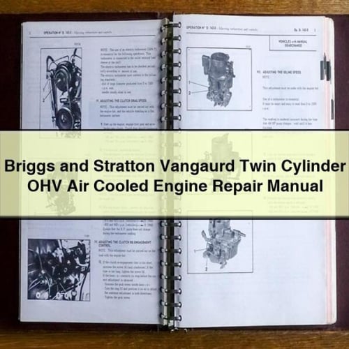 Briggs and Stratton Vangaurd Twin Cylinder OHV Air Cooled Engine Repair Manual PDF Download