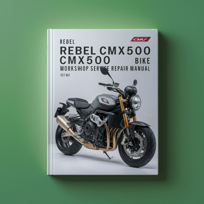 REBEL CMX500 CMX500A BIKE Workshop Service Repair Manual