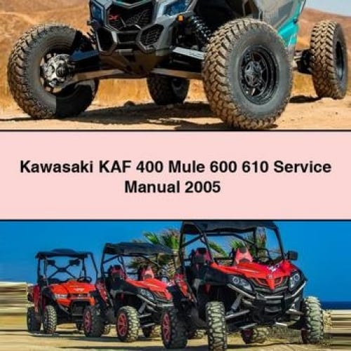 Kawasaki KAF 400 Mule 600 610 Service Manual 2005 PDF Download